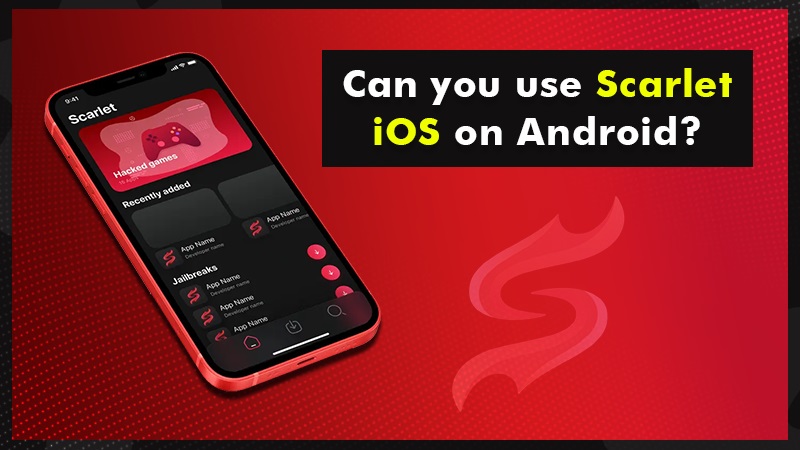 can-you-use-scarlet-ios-on-android